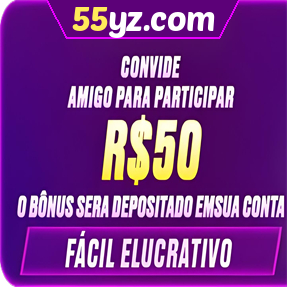 55yz.com Indique amigos para receber um bônus