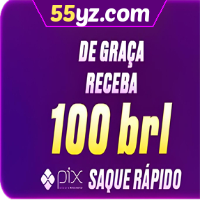 55yz.com Ganhe R$ 100,00 Gratis